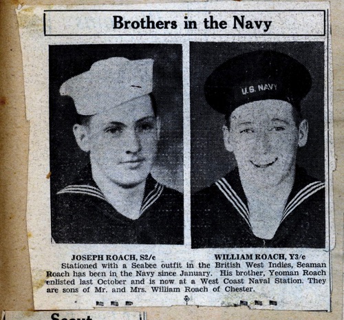 Brothers in the Navy: Joseph & William Roach. "Stationed with a Seabee outfit in the British West Indies, Seaman Roach has been in the Navy since January. His brother, Yeoman Roach enlisted last October and is now at a West Coast Naval Station. They are sons of Mr. and Mrs. William Roach of Chester." 1943? chs-009736